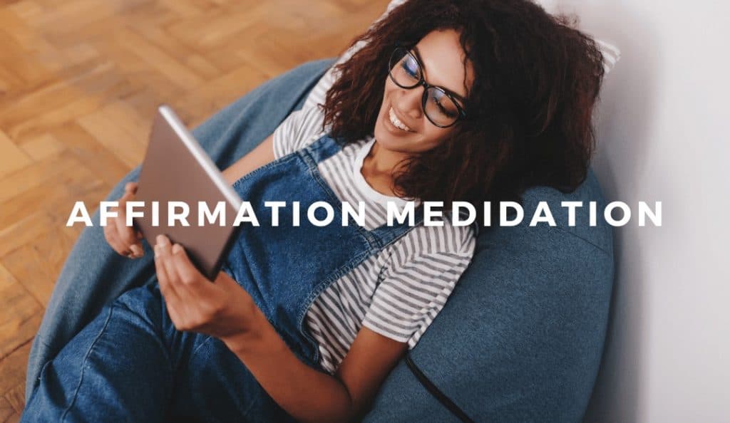Affirmation Meditation