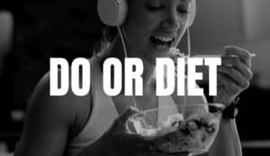 Do or Diet